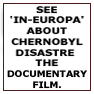 WATCH 'IN-EUROPA' ABOUT CHERNOBYLDISASTRE THE DOCUMENTARYFILM: